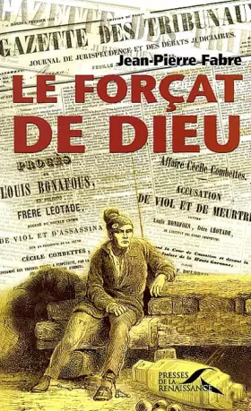 Couverture du produit · Le Forçat de Dieu : L'Affaire Cécile Combettes