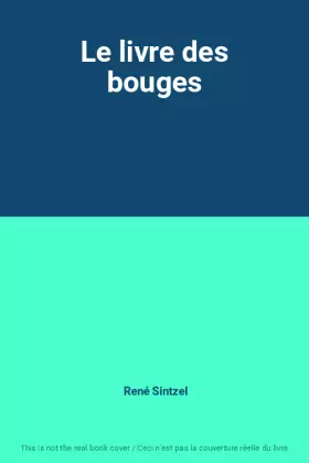Couverture du produit · Le livre des bouges