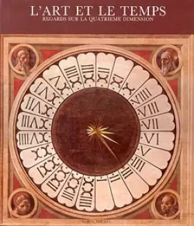 Couverture du produit · L'Art et le temps : Regards sur la quatrième dimension, [exposition, Bruxelles, 1984, Palais des beaux-arts,