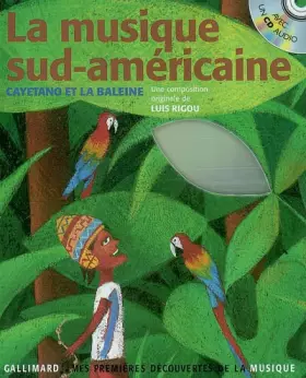 Couverture du produit · La musique sud-américaine : Cayetano et la baleine (1CD audio)
