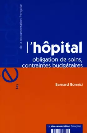 Couverture du produit · L'hôpital - Obligation de soins, contraintes budgétaires (n.5247)