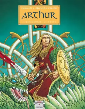 Couverture du produit · Arthur, une épopée celtique, tome 3 : Gwalchmei le héros