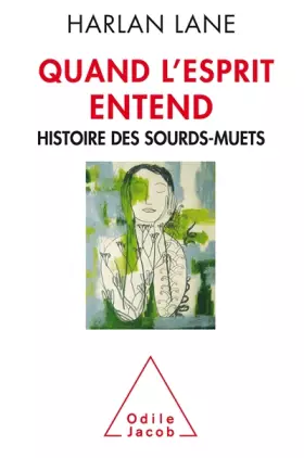 Couverture du produit · Quand l'esprit entend: Histoire des sourds-muets