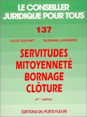 Couverture du produit · Servitudes - Mitoyenneté - Bornage - Clôture