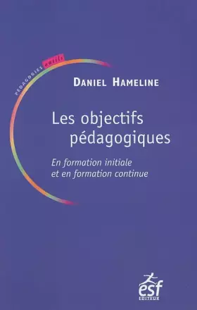 Couverture du produit · Les objectifs pédagogiques en formation initiale et continue (0000)