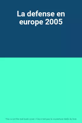 Couverture du produit · La defense en europe 2005