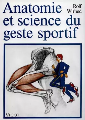 Couverture du produit · Anatomie et science du geste sportif