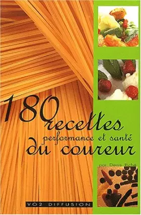 Couverture du produit · 180 recettes performance et santé du coureur