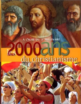Couverture du produit · A l'aube du troisième millénaire, les 2000 ans de Christianisme : 16 albums thématiques et un CD