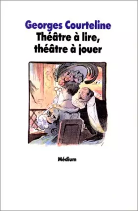 Couverture du produit · Théâtre à lire, théâtre à jouer
