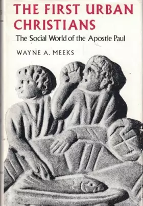 Couverture du produit · First Urban Christians: The Social World of the Apostle Paul