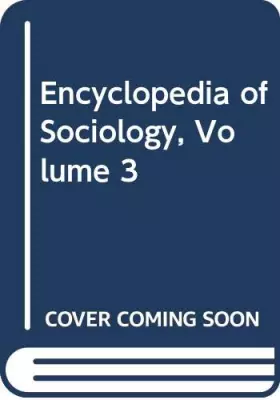 Couverture du produit · Encyclopedia of Sociology, Vol. 3, 2nd Edition