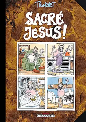 Couverture du produit · Sacré Jésus !