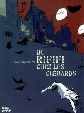 Couverture du produit · Du rififi chez les clébards