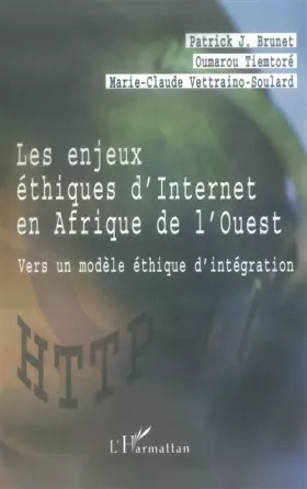Couverture du produit · LES ENJEUX ÉTHIQUES D'INTERNET EN AFRIQUE DE L'OUEST: Vers un modèle éthique d’intégration