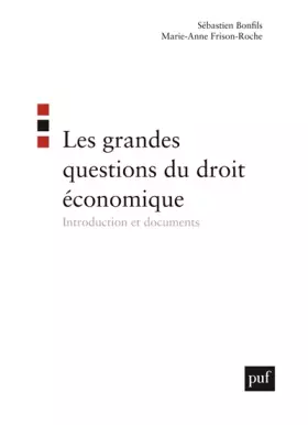 Couverture du produit · Les grandes questions du droit économique : Introduction et documents