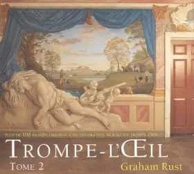 Couverture du produit · Trompe L'Oeil: Volume 2 plus de 100 dessins originaux de décoration murale en trompe l'oeil