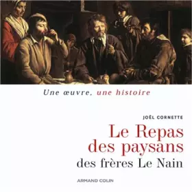 Couverture du produit · Le repas de paysans: des frères Le Nain