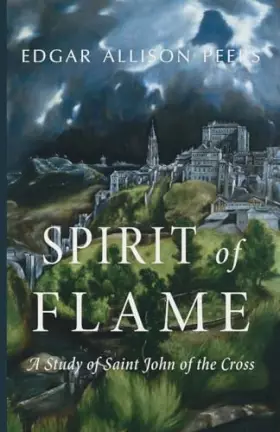 Couverture du produit · Spirit of Flame: A Study of Saint John of the Cross