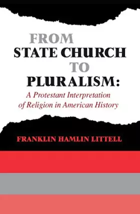 Couverture du produit · From State Church to Pluralism: A Protestant Interpretation of Religion in American History