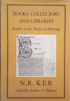 Couverture du produit · Books, Collectors and Libraries: Studies in the Medieval Heritage
