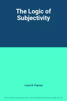 Couverture du produit · The Logic of Subjectivity