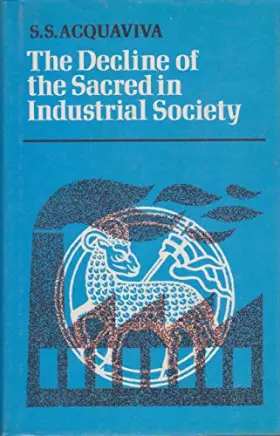 Couverture du produit · The decline of the sacred in industrial society