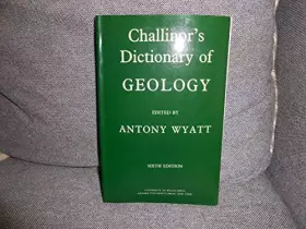 Couverture du produit · Challinor's Dictionary of Geology