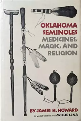 Couverture du produit · Oklahoma Seminoles: Medicines, magic, and religion (The Civilization of the American Indian series)