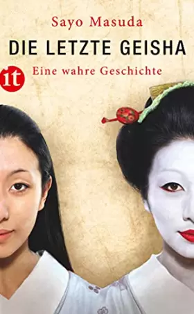 Couverture du produit · Die letzte Geisha: Eine wahre Geschichte