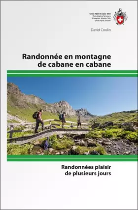 Couverture du produit · Randonnée en montagne de cabane en cabane: Randonnées plaisir de plusieurs jours (Alpin-Wanderführer)