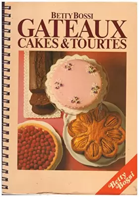 Couverture du produit · Gateaux cakes et tourtes Betty Bossi