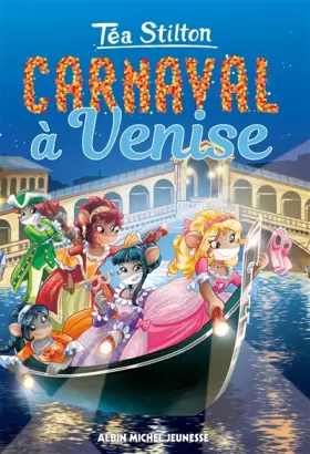 Couverture du produit · CARNAVAL A VENISE Nº23: Téa Sisters tome 23