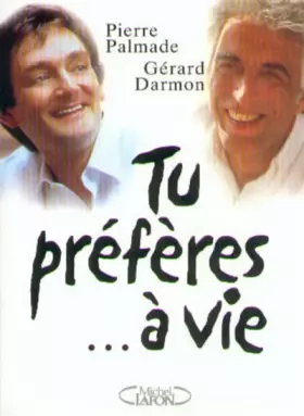 Couverture du produit · tu préfères...à vie : les choix