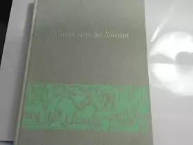 Couverture du produit · le grand livre des animaux