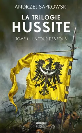 Couverture du produit · La Trilogie hussite, T1 : La Tour des Fous