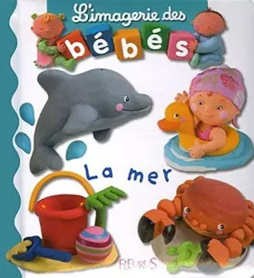 Couverture du produit · Imagerie DES Bebes: LA Mer (L'Imagerie Des Bebes) by Emilie Beaumont (2008-11-18)
