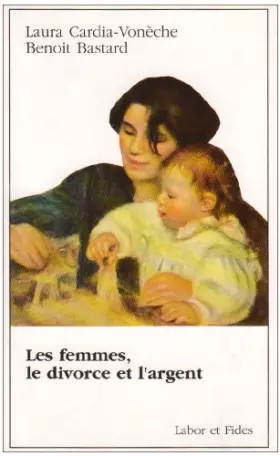 Couverture du produit · Les femmes, le divorce et l'argent