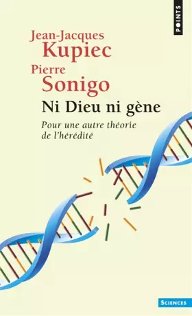 Couverture du produit · Ni Dieu ni gène : Pour une autre théorie de l'hérédité