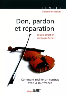 Couverture du produit · Don, pardon et réparation