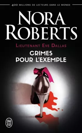Couverture du produit · Lieutenant Eve Dallas, Tome 2 : Crimes pour l'exemple