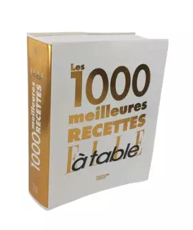 Couverture du produit · Les 1000 meilleures recettes de Elle à table