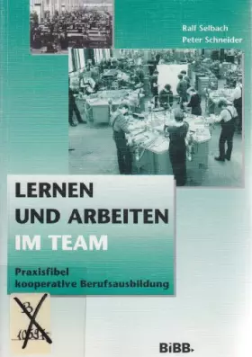 Couverture du produit · Lernen und Arbeiten im Team, Bd.1, Praxisfibel kooperative Berufsausbildung