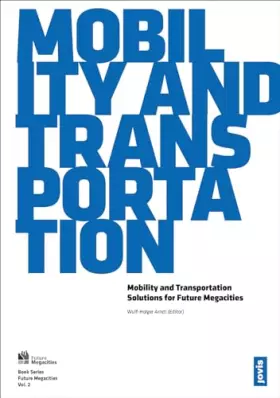 Couverture du produit · Mobility and Transportation: Concepts for Sustainable Transportation in Future Megacities (Future Megacities, 2)