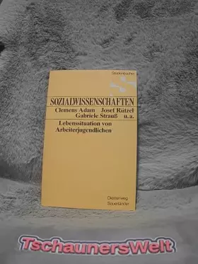 Couverture du produit · Lebenssituation von Arbeiterjugendlichen: Beiträge aus einem Forschungsprojekt