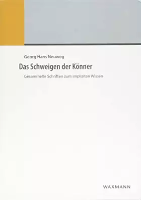 Couverture du produit · Das Schweigen der Könner: Gesammelte Schriften zum impliziten Wissen