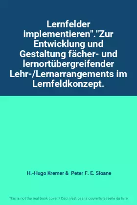 Couverture du produit · Lernfelder implementieren"."Zur Entwicklung und Gestaltung fächer- und lernortübergreifender Lehr-/Lernarrangements im Lernfeld