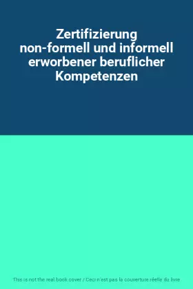 Couverture du produit · Zertifizierung non-formell und informell erworbener beruflicher Kompetenzen