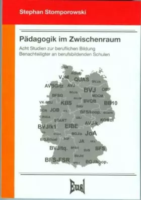 Couverture du produit · Pädagogik im Zwischenraum: Acht Studien zur beruflichen Bildung Benachteiligter an berufsbildenden Schulen