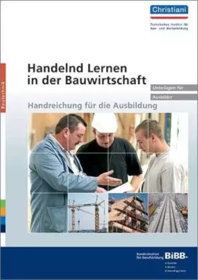 Couverture du produit · Handelnd Lernen in der Bauwirtschaft: Handreichung für die Ausbildung